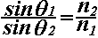 sin theta 1 over sin = n2 over n1